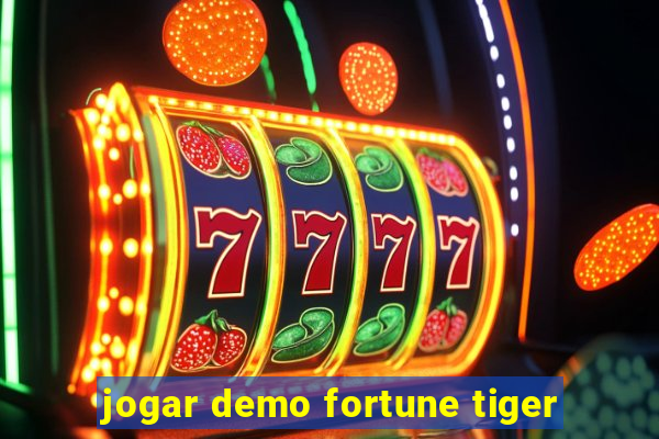 jogar demo fortune tiger